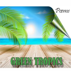 Green Tropics