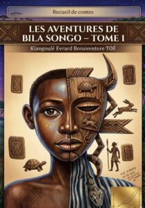 Les aventures de Bila SONGO – Tome 1