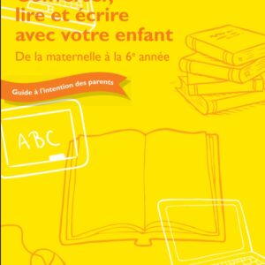 Converser, lire et écrire avec votre enfant