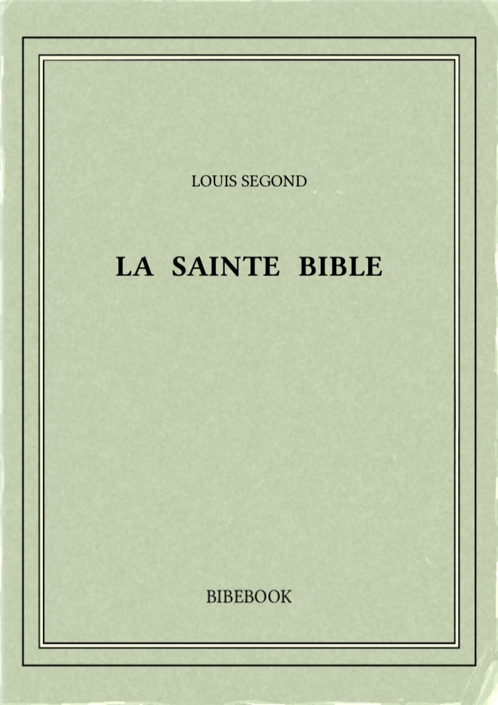 LA SAINTE BIBLE