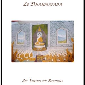 LE DHAMMAPADA - Traduction par Jeanne Schut